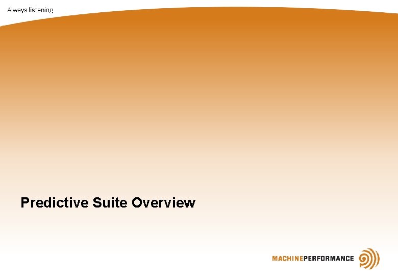Predictive Suite Overview 