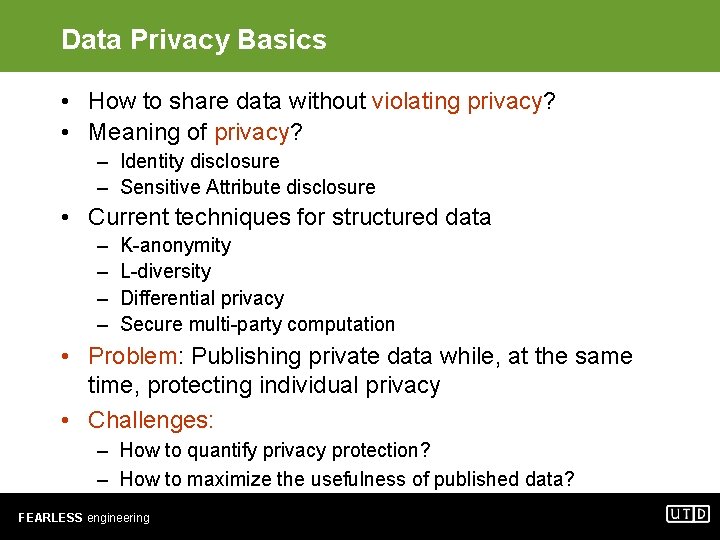 Data Privacy Basics • How to share data without violating privacy? • Meaning of