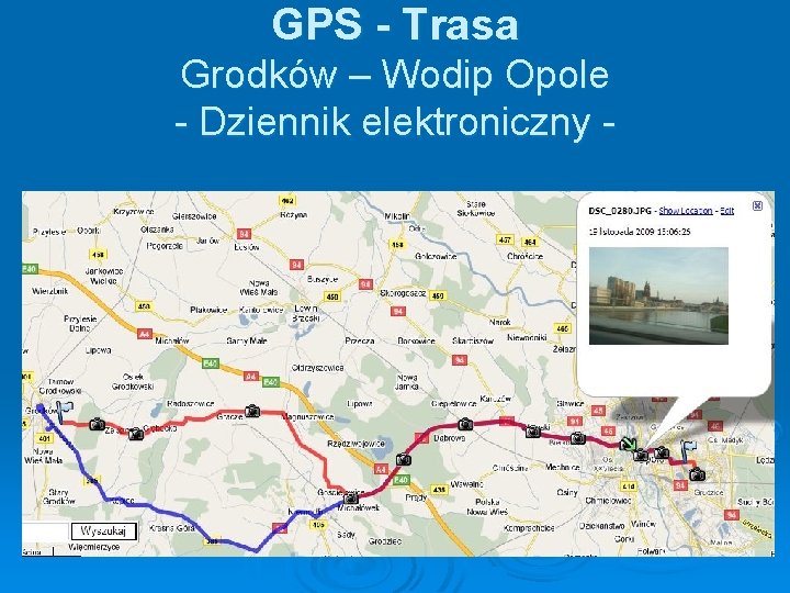 GPS - Trasa Grodków – Wodip Opole - Dziennik elektroniczny - 