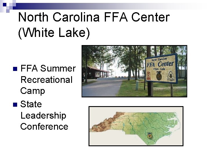 North Carolina FFA Center (White Lake) FFA Summer Recreational Camp n State Leadership Conference