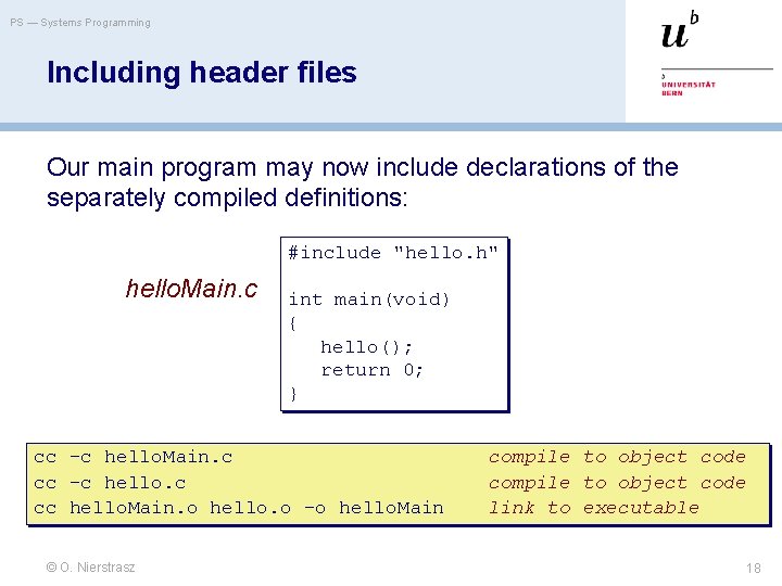 PS — Systems Programming Including header files Our main program may now include declarations