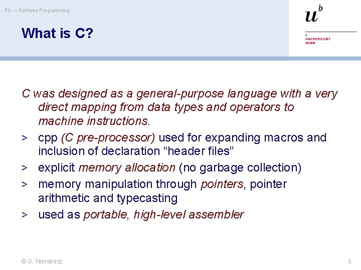 PS — Systems Programming What is C? C was designed as a general-purpose language