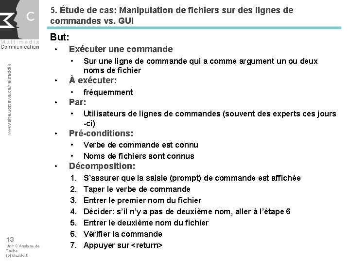 5. Étude de cas: Manipulation de fichiers sur des lignes de commandes vs. GUI