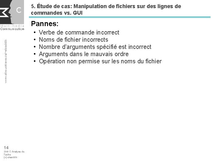 5. Étude de cas: Manipulation de fichiers sur des lignes de commandes vs. GUI