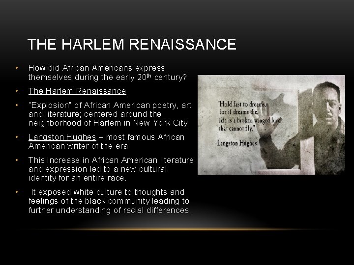 THE HARLEM RENAISSANCE • How did African Americans express themselves during the early 20