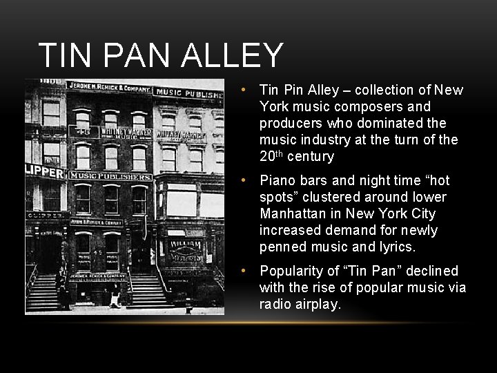 TIN PAN ALLEY • Tin Pin Alley – collection of New York music composers