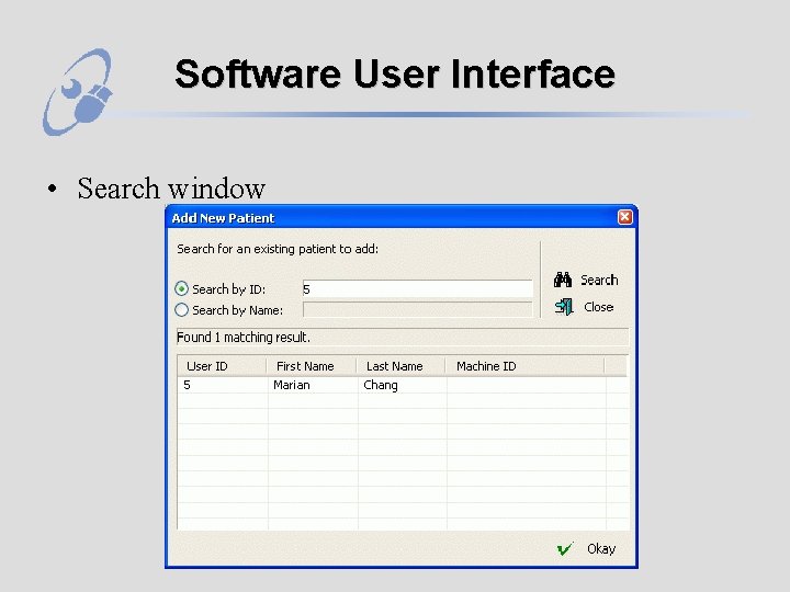 Software User Interface • Search window 
