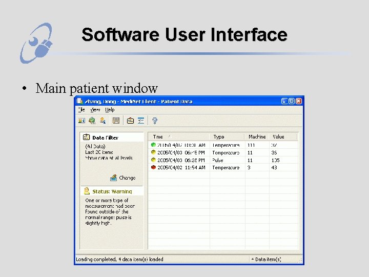 Software User Interface • Main patient window 