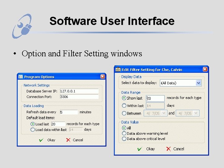 Software User Interface • Option and Filter Setting windows 