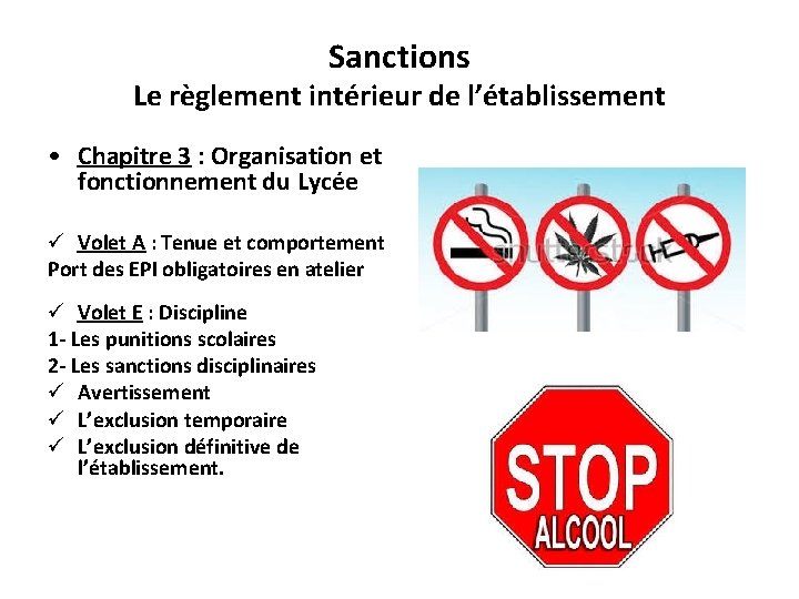 Sanctions Le règlement intérieur de l’établissement • Chapitre 3 : Organisation et fonctionnement du