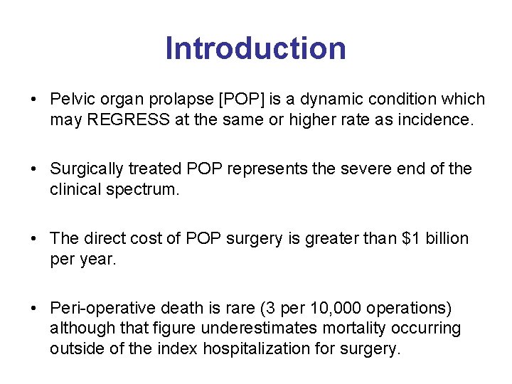 EVIDENCEBASED SURGICAL MANAGEMENT OF PELVIC ORGAN PROLAPSE TRADITIONAL