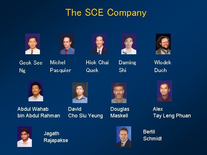 The SCE Company Geok See Ng Michel Pasquier Abdul Wahab bin Abdul Rahman Jagath