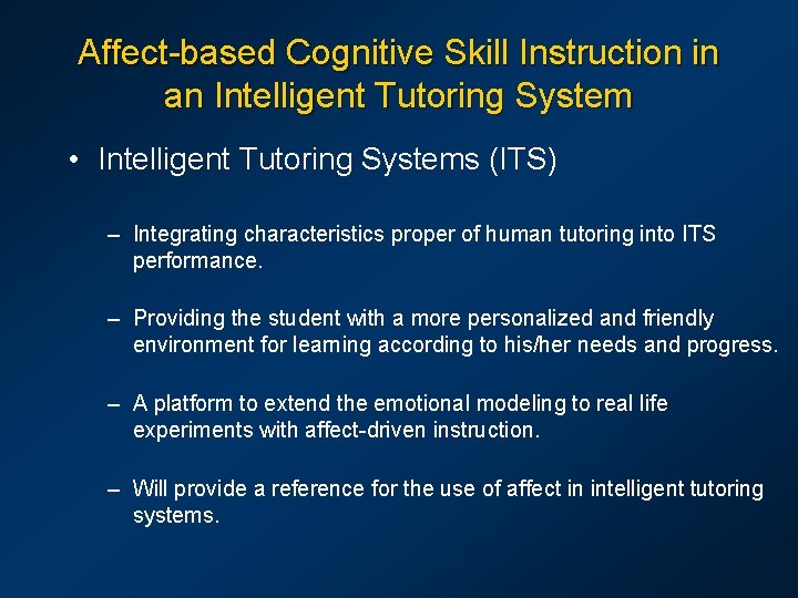 Affect-based Cognitive Skill Instruction in an Intelligent Tutoring System • Intelligent Tutoring Systems (ITS)