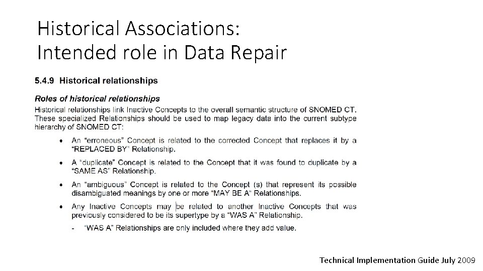 Historical Associations: Intended role in Data Repair Technical Implementation Guide July 2009 