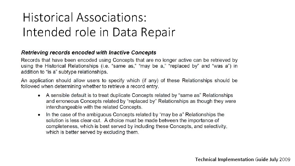 Historical Associations: Intended role in Data Repair Technical Implementation Guide July 2009 