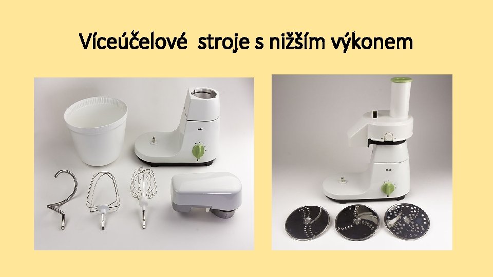 Víceúčelové stroje s nižším výkonem 