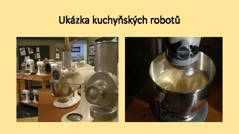 Ukázka kuchyňských robotů 