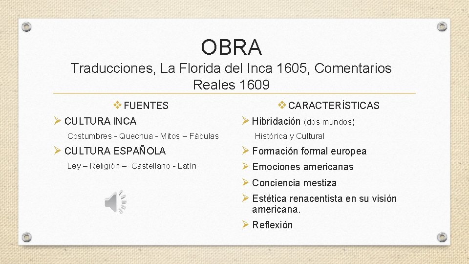 OBRA Traducciones, La Florida del Inca 1605, Comentarios Reales 1609 v FUENTES Ø CULTURA