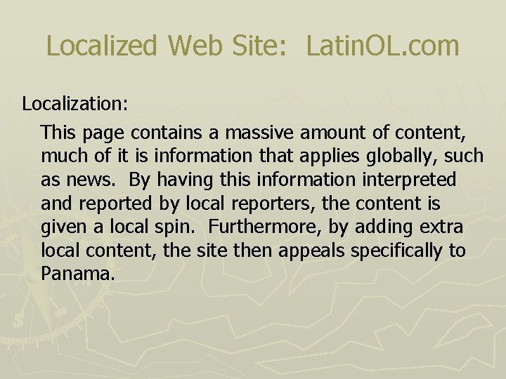 Localized Web Site: Latin. OL. com Localization: This page contains a massive amount of