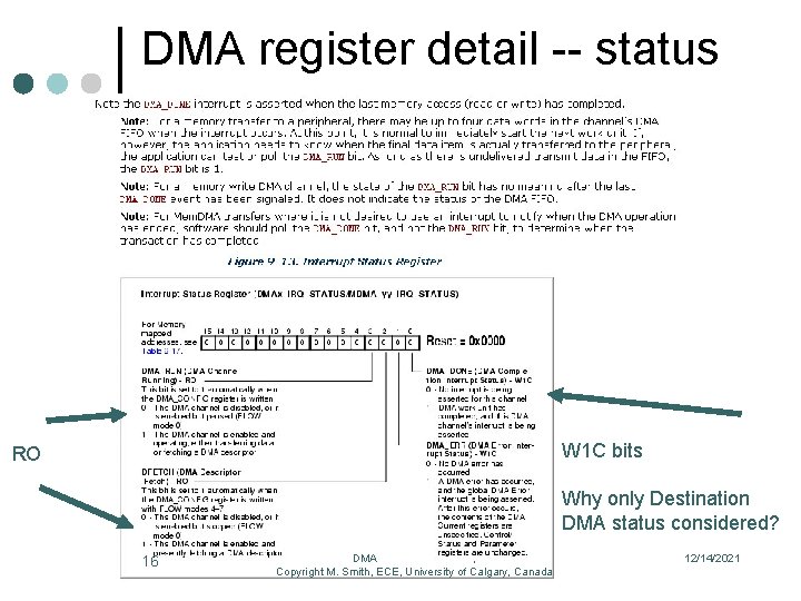 DMA register detail -- status W 1 C bits RO Why only Destination DMA