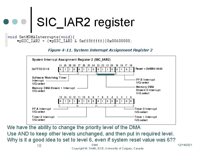 SIC_IAR 2 register We have the ability to change the priority level of the