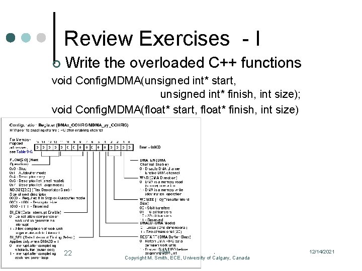 Review Exercises - I ¢ Write the overloaded C++ functions void Config. MDMA(unsigned int*