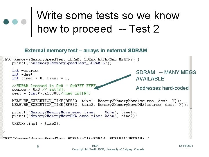 Write some tests so we know how to proceed -- Test 2 External memory