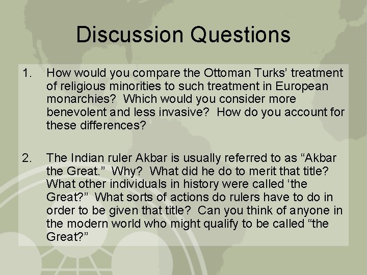 Discussion Questions 1. How would you compare the Ottoman Turks’ treatment of religious minorities