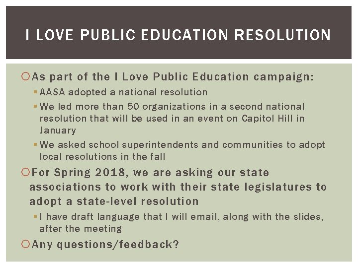 I LOVE PUBLIC EDUCATION RESOLUTION As part of the I Love Public Education campaign: