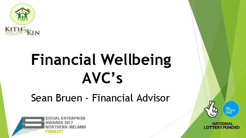 Financial Wellbeing AVC’s Sean Bruen – Financial Advisor 