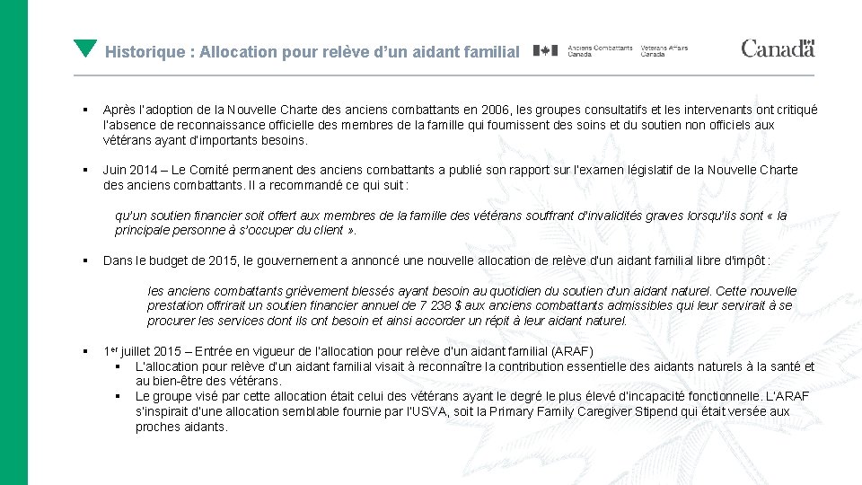 Historique : Allocation pour relève d’un aidant familial § Après l’adoption de la Nouvelle