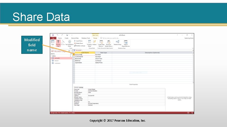 Share Data Modified field name Copyright © 2017 Pearson Education, Inc. 