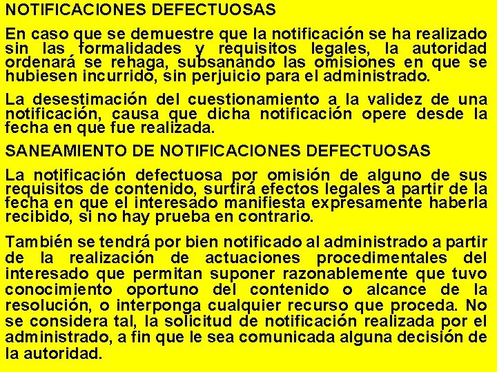 NOTIFICACIONES DEFECTUOSAS En caso que se demuestre que la notificación se ha realizado sin