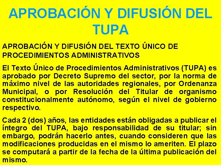 APROBACIÓN Y DIFUSIÓN DEL TUPA APROBACIÓN Y DIFUSIÓN DEL TEXTO ÚNICO DE PROCEDIMIENTOS ADMINISTRATIVOS