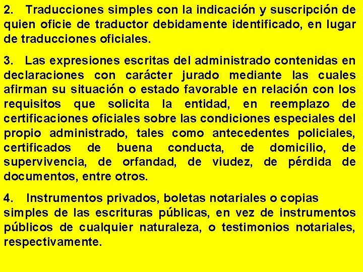 2. Traducciones simples con la indicación y suscripción de quien oficie de traductor debidamente