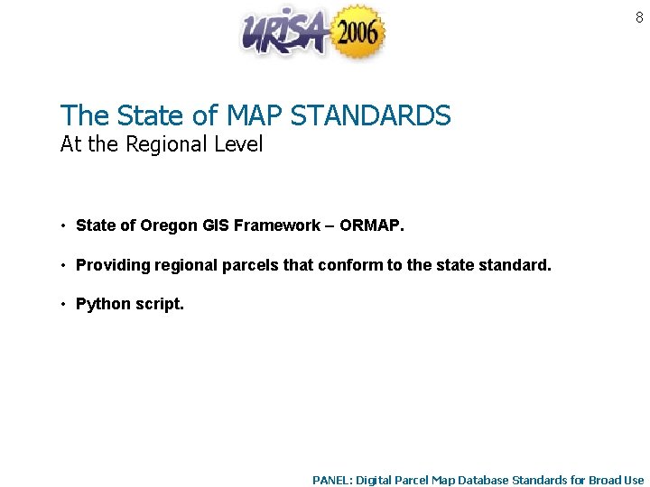 8 The State of MAP STANDARDS At the Regional Level • State of Oregon