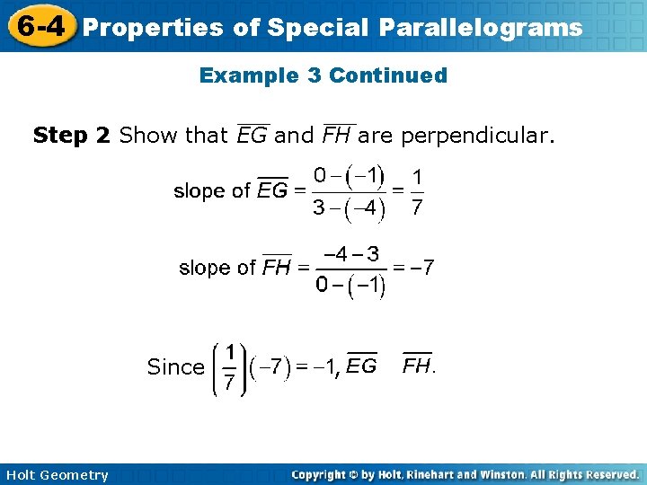 6 -4 Properties of Special Parallelograms Example 3 Continued Step 2 Show that EG