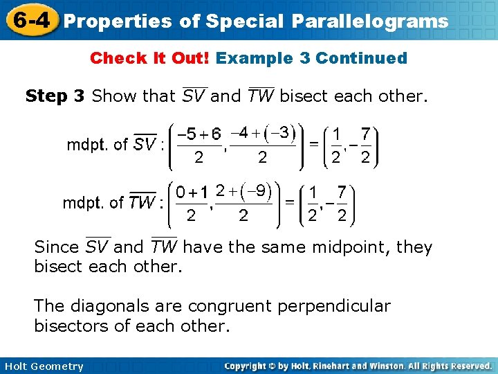 6 -4 Properties of Special Parallelograms Check It Out! Example 3 Continued Step 3