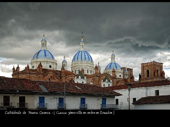 Cathédrale de Nueva Cuenca - [ Cuenca: 3ème ville en ordre en Ecuador ]