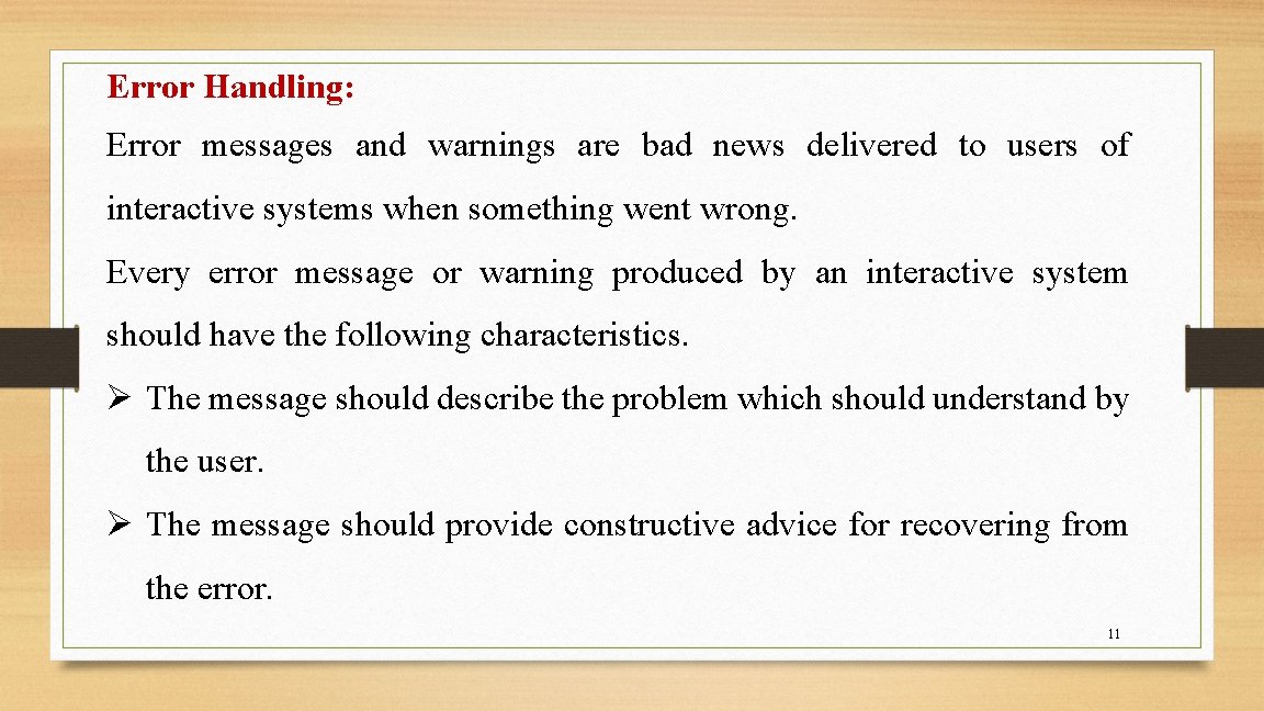 Error Handling: Error messages and warnings are bad news delivered to users of interactive Error Handling: Error messages and warnings are bad news delivered to users of interactive