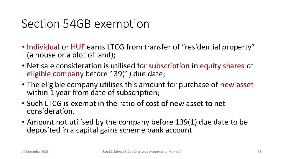 Section 54 GB exemption • Individual or HUF earns LTCG from transfer of “residential