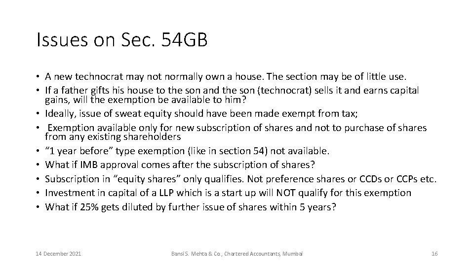 Issues on Sec. 54 GB • A new technocrat may not normally own a