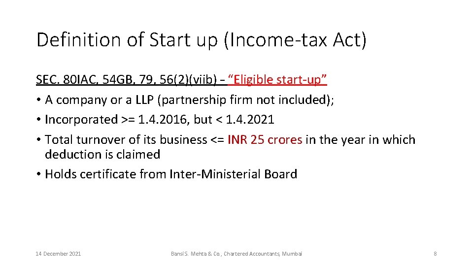 Definition of Start up (Income-tax Act) SEC. 80 IAC, 54 GB, 79, 56(2)(viib) –
