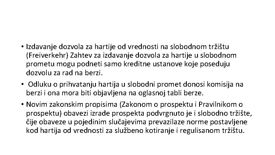  • Izdavanje dozvola za hartije od vrednosti na slobodnom tržištu (Freiverkehr) Zahtev za