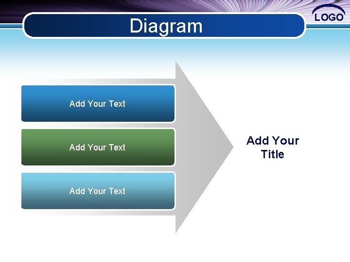 LOGO Diagram Add Your Text Add Your Title 