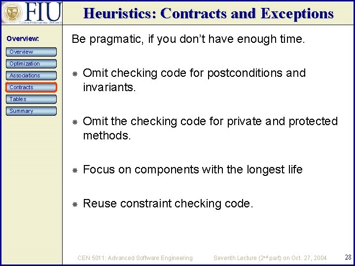 Heuristics: Contracts and Exceptions Overview: Be pragmatic, if you don’t have enough time. Overview