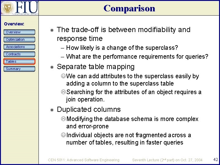 Comparison Overview: Overview Optimization – How likely is a change of the superclass? –