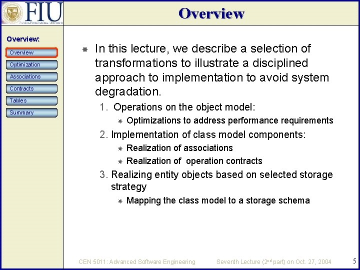 Overview: Overview Optimization Associations Contracts Tables Summary In this lecture, we describe a selection