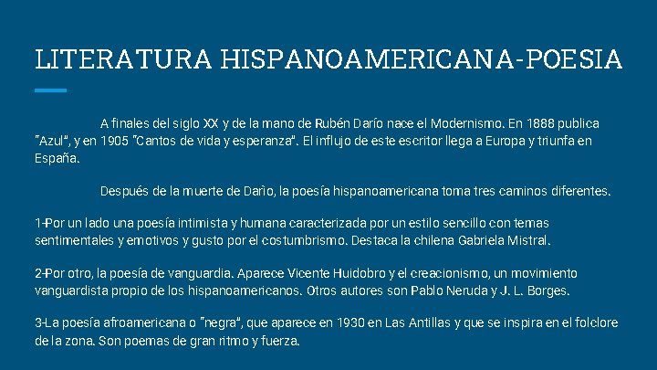 LITERATURA HISPANOAMERICANA-POESIA A finales del siglo XX y de la mano de Rubén Darío