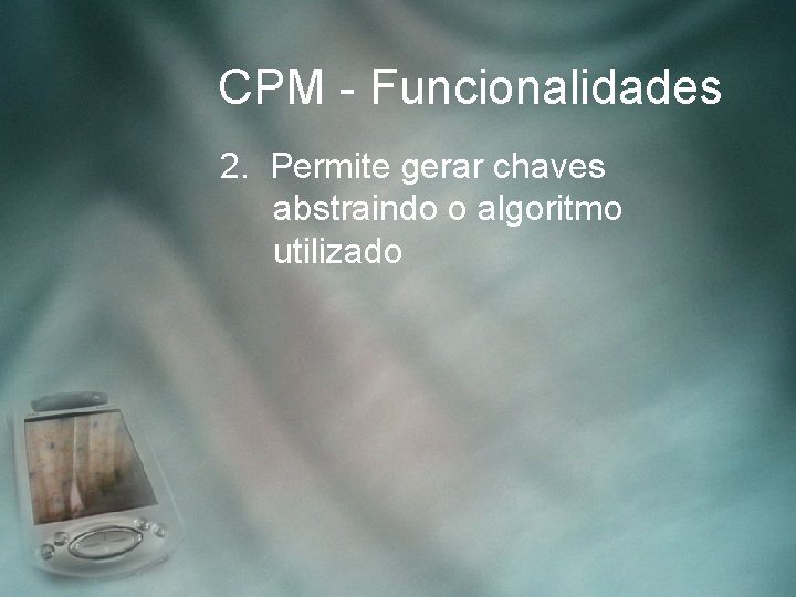 Segurana e Criptografia Componentes Algoritmos de Criptografia O